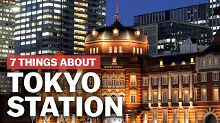 7 Things to know about Tokyo Station  japanguidecom [upl. by Ymmas]