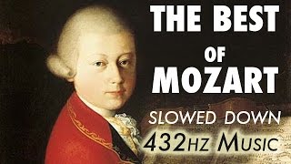 The Best Of Mozart  Slowed Down  432Hz  45 Hours [upl. by Taggart]