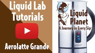 Liquid Lab  Aerolatte Grande Milk Frother [upl. by Housum493]