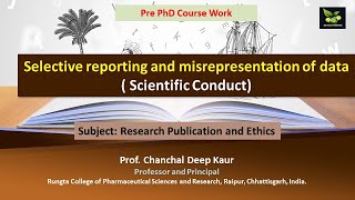 Selective reporting and misrepresentation of data  Scientific Conduct [upl. by Kurland468]